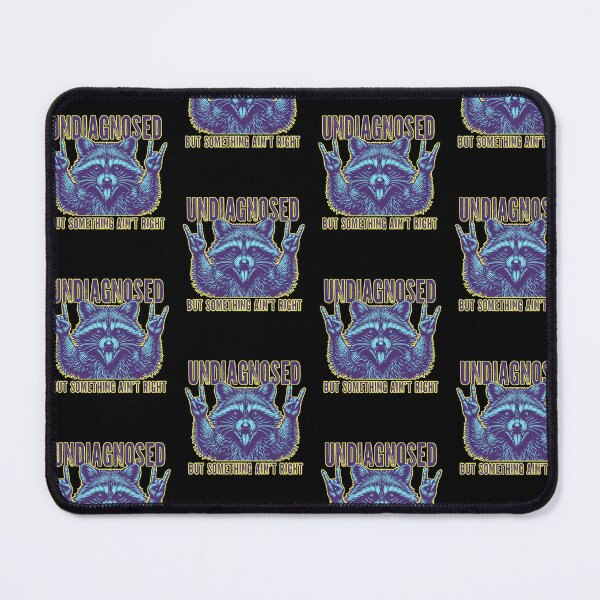 Item preview, Undiagnosed But Something Aint Right  designed and sold by WoodburyLake.