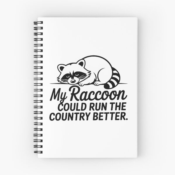 Item preview, My Raccoon Could Run the Country Better, Funny Raccoon Political Humor Animal Lover Gift designed and sold by Zizo-DR44.