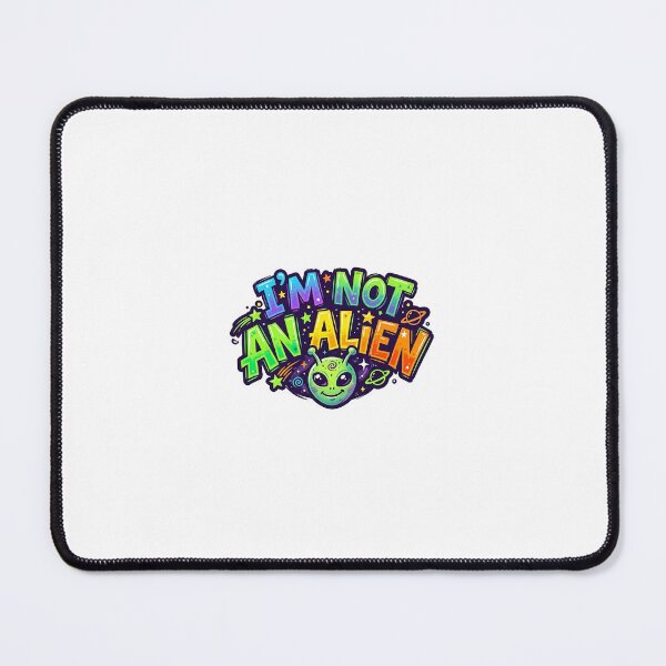 Item preview, I'm Not An Alien" Colorful Funny Graphic designed and sold by chinnonaka.