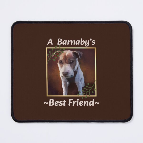 Item preview, A Barnaby’s Best Friend (on Brown) designed and sold by PawsitiveMum3.