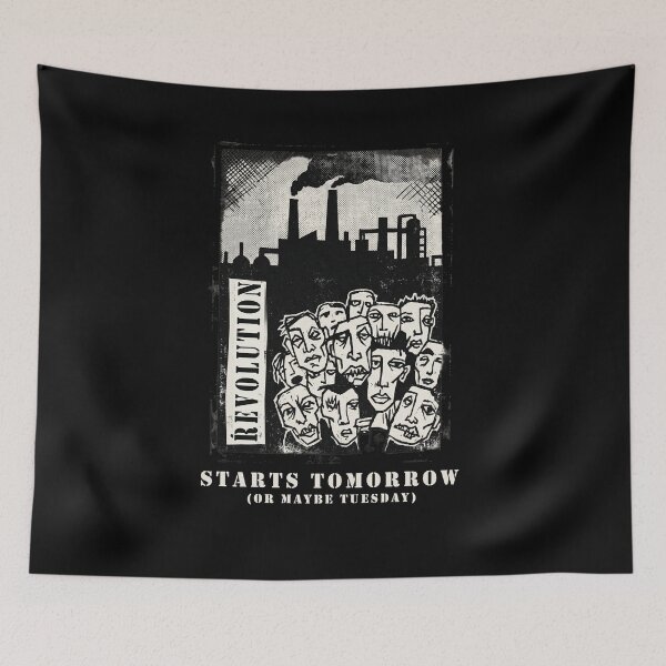 Item preview, Revolution Starts Tomorrow (Or Maybe Tuesday) Punk Sarcasm designed and sold by Go Easy Apparel.