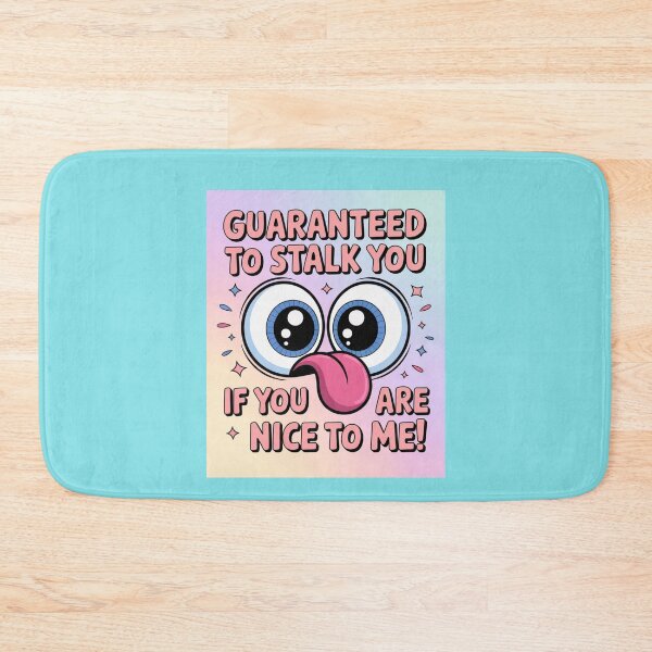 Item preview, Guaranteed To Stalk You Funny Cute Eyes Tongue designed and sold by Flirt-Teez.