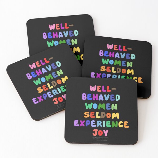 Item preview, Well-Behaved Women Seldom Experience Joy designed and sold by natashacoulis.