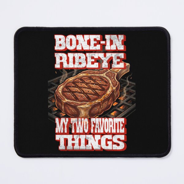 Item preview, Bone In Ribeye My Two Favorite Things designed and sold by TheEndDesign.