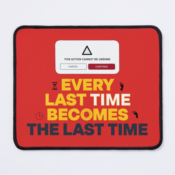 Item preview, Every Last Time designed and sold by xmoudx.