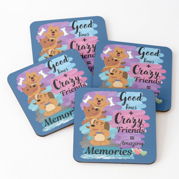Item preview, Good Times Crazy Friends Amazing Memories Cute Dogs designed and sold by SeJaa.