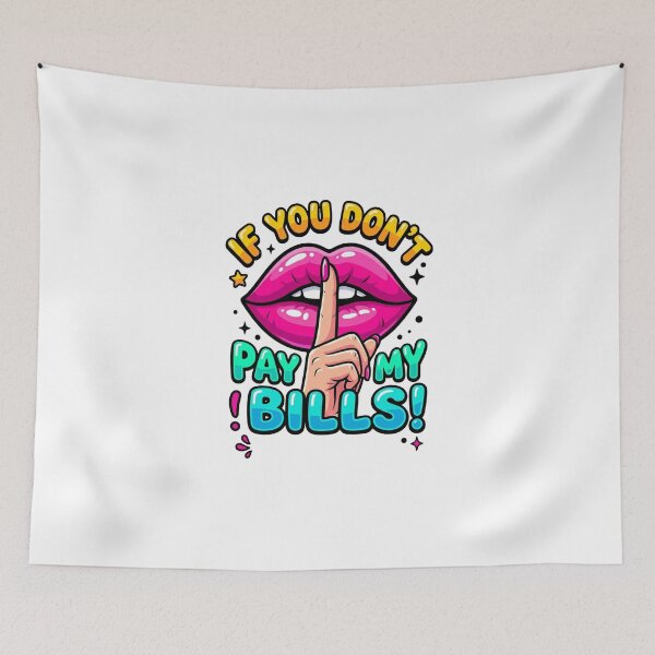 Item preview, If You Don't Pay My Bills designed and sold by dudelinart.