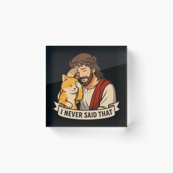 Item preview, Jesus Never Said That Kawaii Cat designed and sold by plushism.