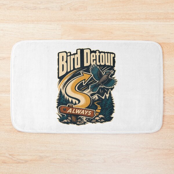 Item preview, Bird Detour Always Bird Humor designed and sold by pirminio.