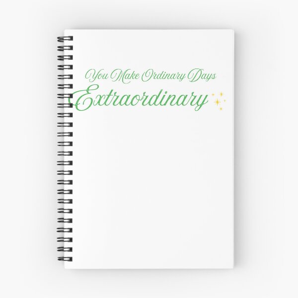 Item preview, You Make Ordinary Days Extraordinary designed and sold by mayacreations7.
