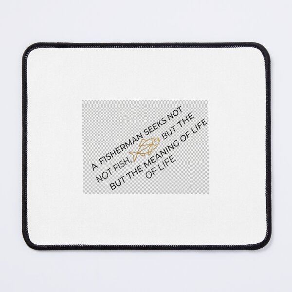 Item preview, "A Fisherman Seeks Meaning" designed and sold by NoFishToday.