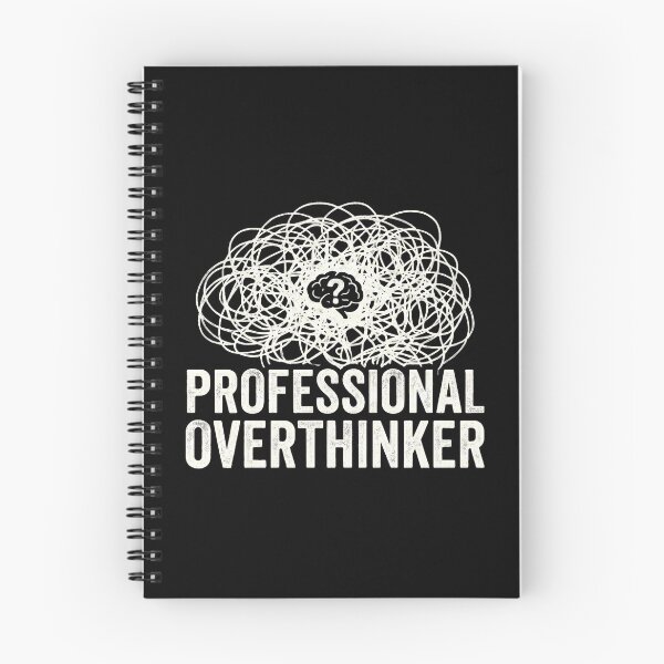 Item preview, Professional thinker / I overthink things designed and sold by watteria.