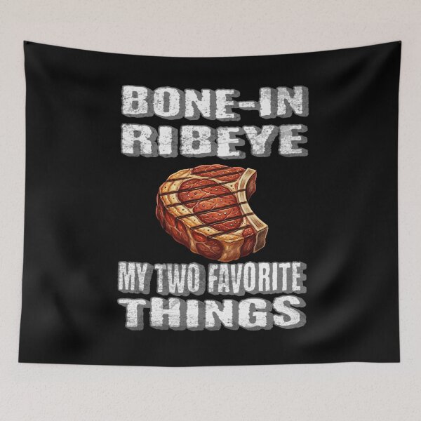 Item preview, Bone In Ribeye My Two Favorite Things designed and sold by TheEndDesign.