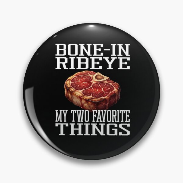 Item preview, Bone In Ribeye My Two Favorite Things designed and sold by TheEndDesign.