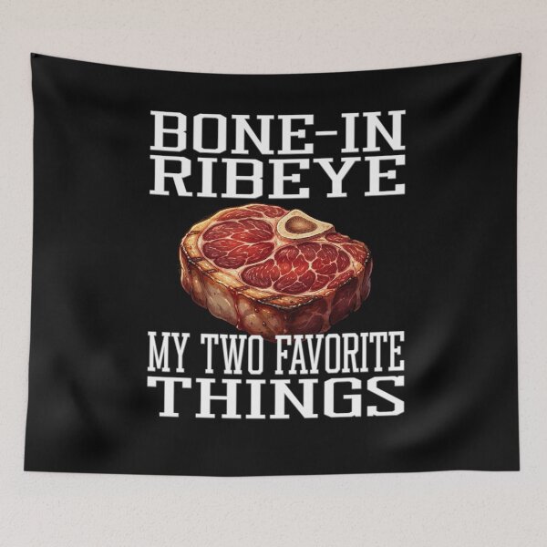 Item preview, Bone In Ribeye My Two Favorite Things designed and sold by TheEndDesign.