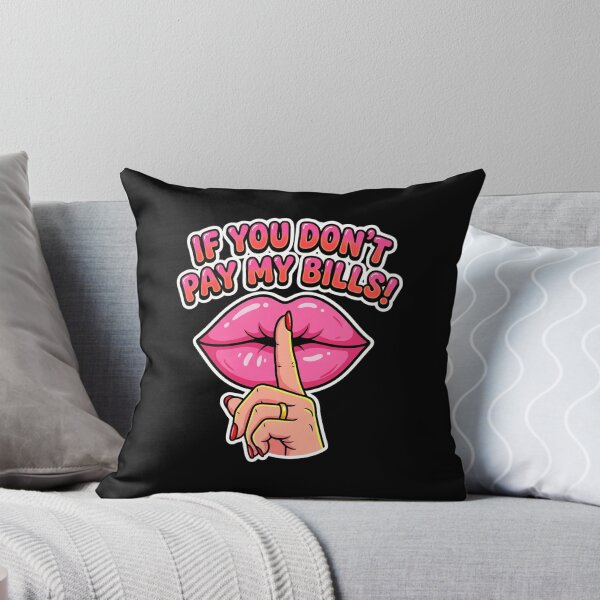 Item preview, If You Don't Pay My Bills Shhh designed and sold by dudelinart.