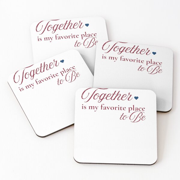 Item preview, Together Is My Favorite Place to Be designed and sold by mayacreations7.