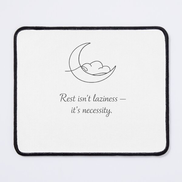 Item preview, Rest Isn't Laziness It's Necessity Mental Health Art designed and sold by Presshue.
