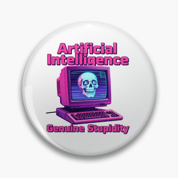 Item preview, Artificial Intelligence Genuine Stupidity Retro Tech Funny designed and sold by Gallery-yuuna .