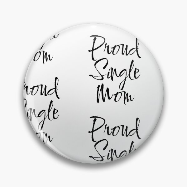 Item preview, Pround Single Mom typography design  designed and sold by Swati's Digital Den.