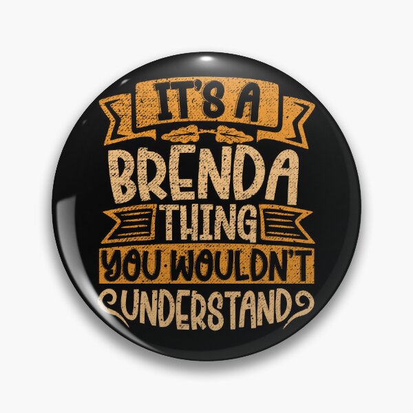 Item preview, It's A Brenda Thing You Wouldn't Understand designed and sold by el-meehdi.