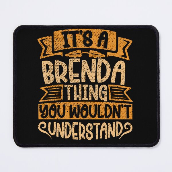 Item preview, It's A Brenda Thing You Wouldn't Understand designed and sold by el-meehdi.