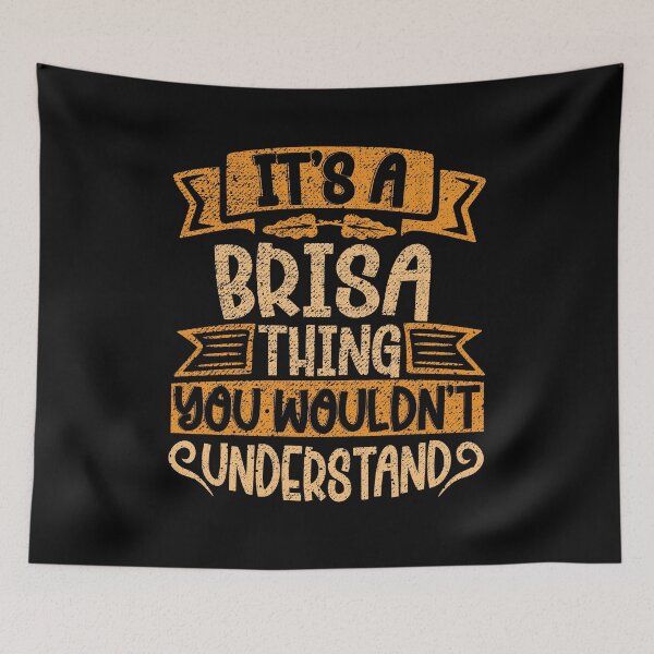 Item preview, It's A Brisa Thing You Wouldn't Understand designed and sold by el-meehdi.