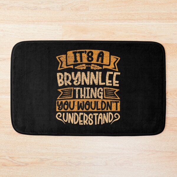 Item preview, It's A Brynnlee Thing You Wouldn't Understand designed and sold by el-meehdi.