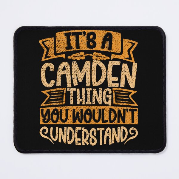 Item preview, It's A Camden Thing You Wouldn't Understand designed and sold by el-meehdi.