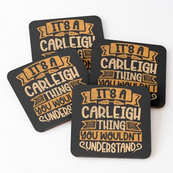 Item preview, It's A Carleigh Thing You Wouldn't Understand designed and sold by el-meehdi.