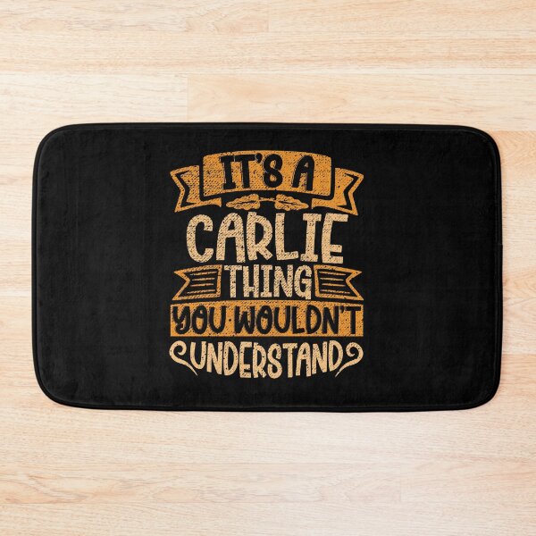 Item preview, It's A Carlie Thing You Wouldn't Understand designed and sold by el-meehdi.