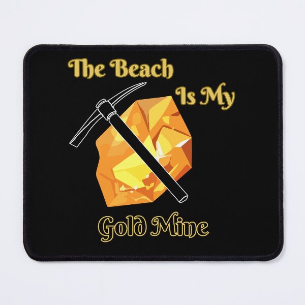 Item preview, The Beach Is My Gold Mine Gift Idea For Amber Hunters designed and sold by Glitch-Cult.