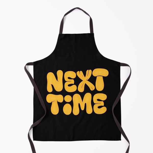Item preview, Next Time designed and sold by Stefrait-7.