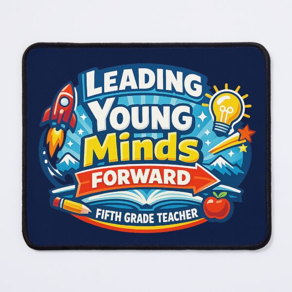 Item preview, Fifth Grade Teacher Leading Young Minds Forward | Positive Education Design designed and sold by Nubrixa-Studio.