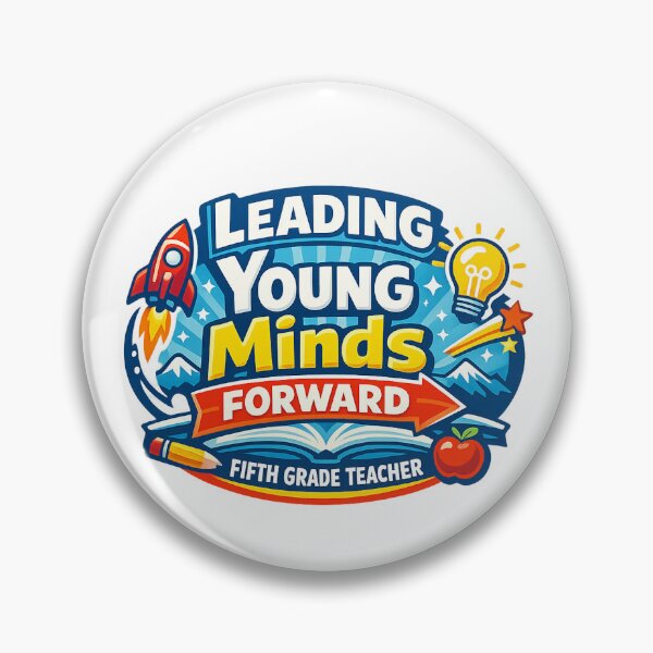 Item preview, Fifth Grade Teacher Leading Young Minds Forward | Positive Education Design designed and sold by Nubrixa-Studio.