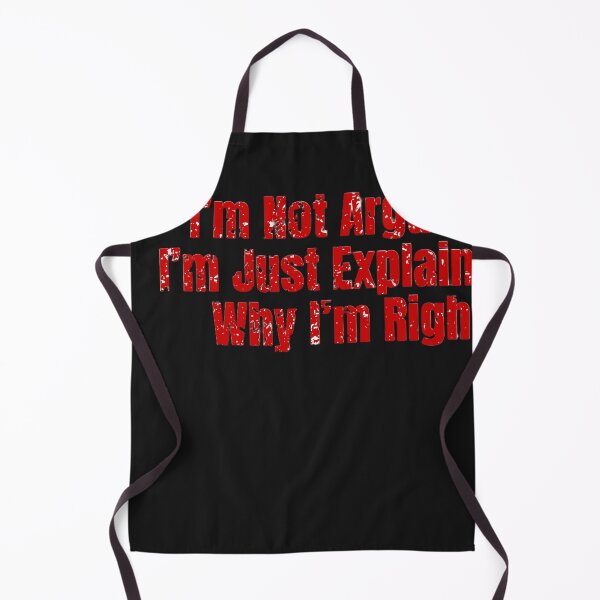 Item preview, i'm not arguing,i'm just explaining why i'm right | funny sarcastic quote T-SHIRT designed and sold by Bekado.