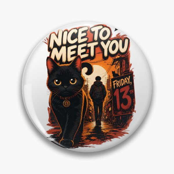 Item preview, Nice to meet you Black cat on Friday the 13th designed and sold by ParadoxParadox.