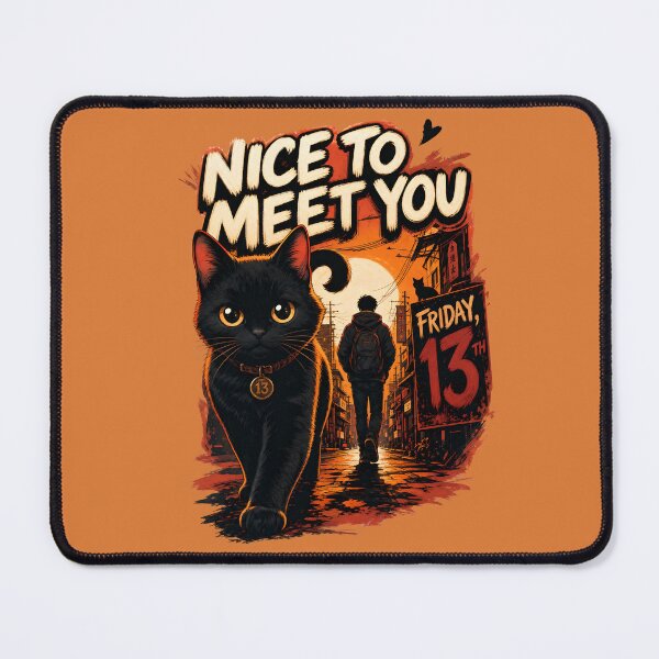 Item preview, Nice to meet you Black cat on Friday the 13th designed and sold by ParadoxParadox.