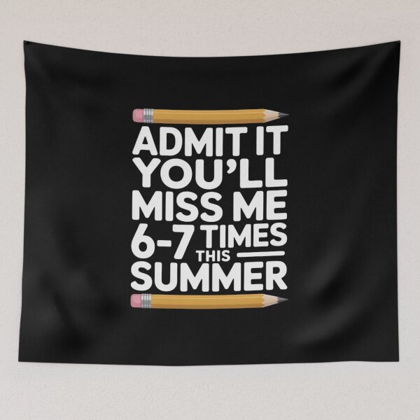Item preview, Admit It You'll Miss Me 6-7 Times This Summer T-Shirt, Last Day of School Teacher Gift, Funny End of School Student Graphic Tee designed and sold by Trendably.
