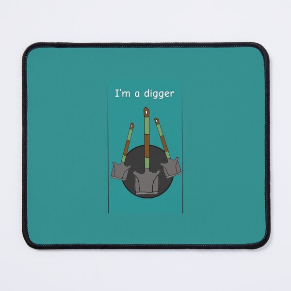 Item preview, I’m a digger designed and sold by Freefire08.