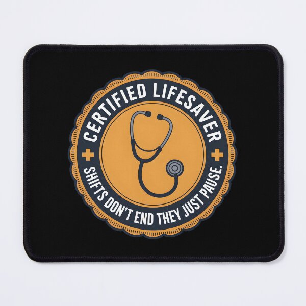 Item preview, Certified Lifesaver Medical Stethoscope Badge Nurse Quote designed and sold by Enea Kelo.