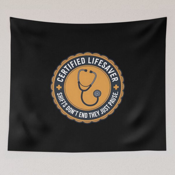 Item preview, Certified Lifesaver Medical Stethoscope Badge Nurse Quote designed and sold by Enea Kelo.