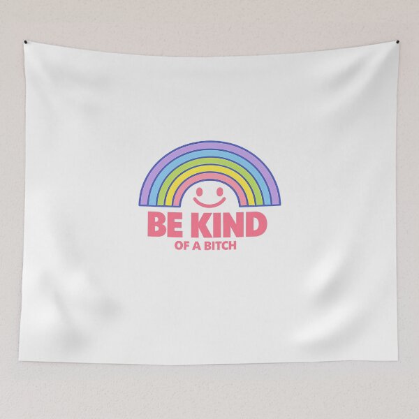 Item preview, Funny Be Kind Of A Bitch Pastel Rainbow Meme Design designed and sold by MIROUZ2000.