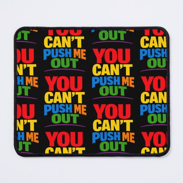 Item preview, You Can't Push Me Out Motivational Typography Design designed and sold by TeeTimeTreasure.