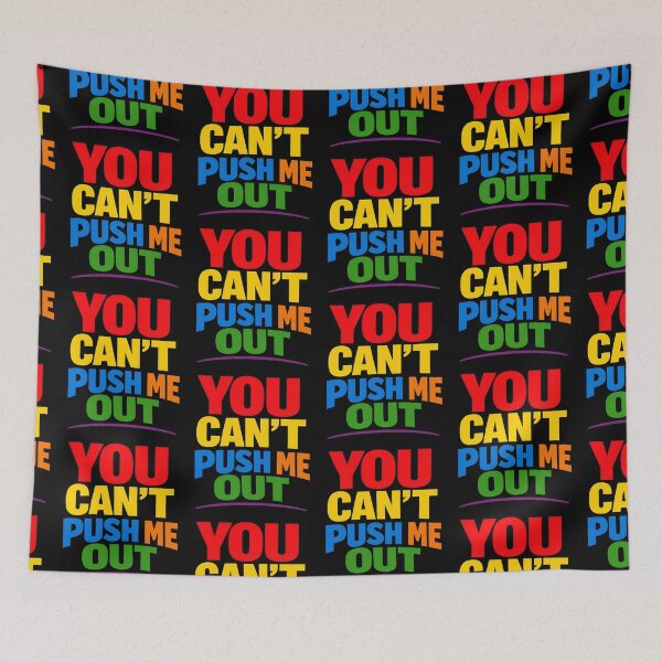 Item preview, You Can't Push Me Out Motivational Typography Design designed and sold by TeeTimeTreasure.