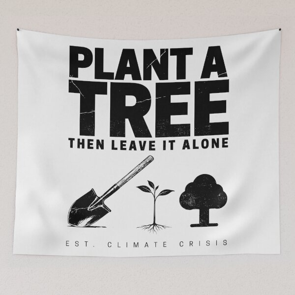 Item preview, Plant Trees Not Excuses designed and sold by SignumShop.