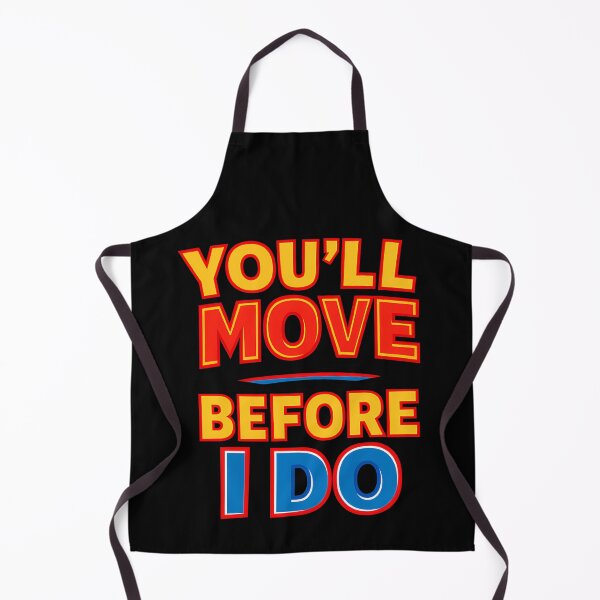Item preview, You'll Move Before I Do Motivational Resilience Typography designed and sold by TeeTimeTreasure.