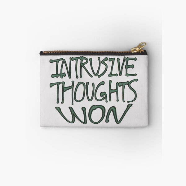 Item preview, Intrusive Thoughts Won Minimalist Quote Text designed and sold by Deep Descent.