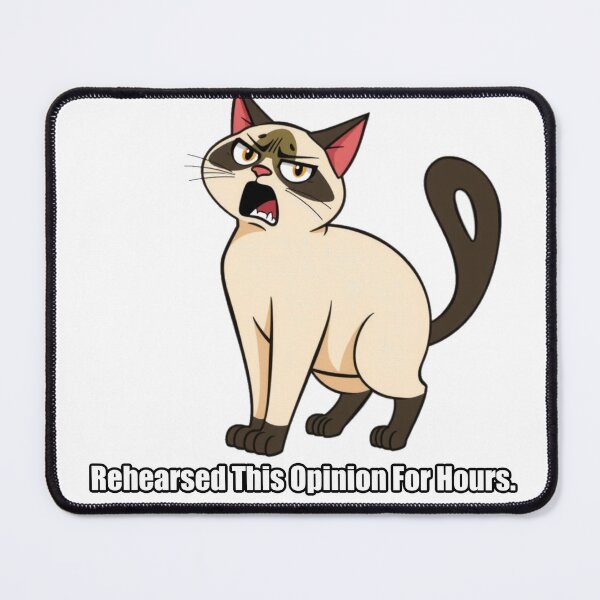 Item preview, Siamese Cat Sticker - Rehearsed This Opinion For Hours - Funny Siamese designed and sold by pawdrops.