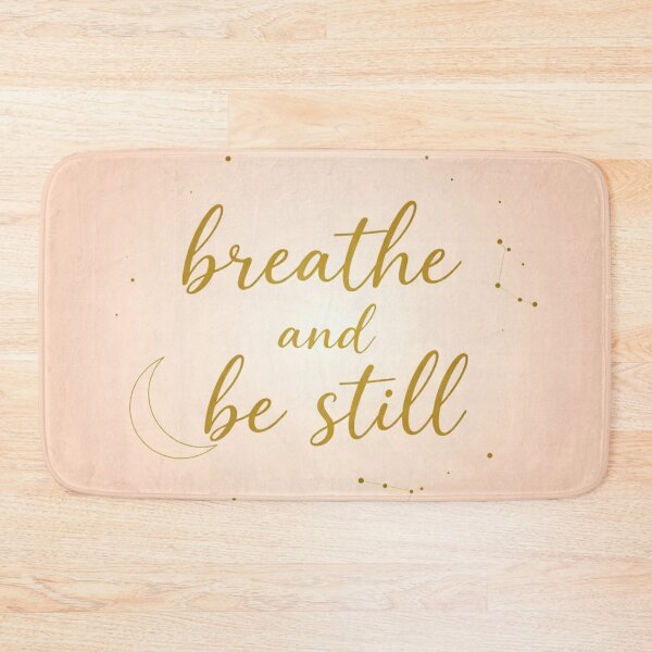Item preview, Breathe and Be Still – Spiritual Mindfulness Quote Artwork designed and sold by CosmicQuietLab.